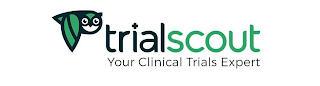 TRIALSCOUT YOUR CLINICAL TRIALS EXPERT