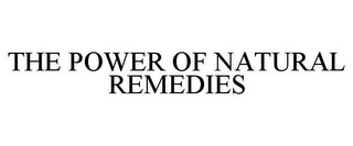 THE POWER OF NATURAL REMEDIES
