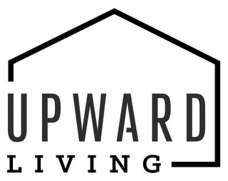 UPWARD LIVING