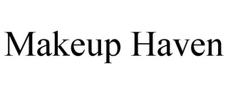 MAKEUP HAVEN