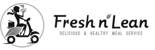 FRESH N' LEAN DELICIOUS & HEALTHY MEAL SERVICE