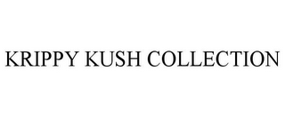 KRIPPY KUSH COLLECTION