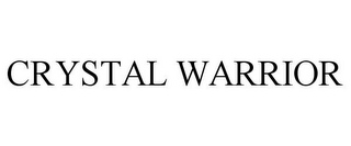 CRYSTAL WARRIOR