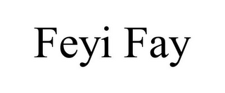 FEYI FAY