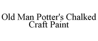 OLD MAN POTTER'S CHALKED CRAFT PAINT