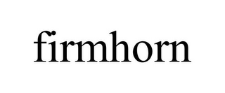 FIRMHORN