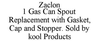 ZACLON 1 GAS CAN SPOUT REPLACEMENT WITH GASKET, CAP AND STOPPER. SOLD BY KOOL PRODUCTS