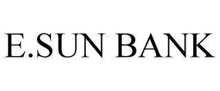 E.SUN BANK