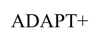 ADAPT+