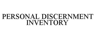 PERSONAL DISCERNMENT INVENTORY