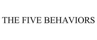 THE FIVE BEHAVIORS