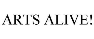 ARTS ALIVE!