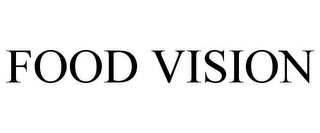 FOOD VISION