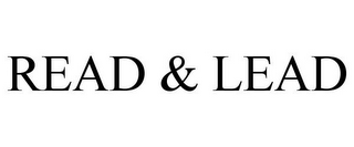 READ & LEAD