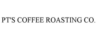 PT'S COFFEE ROASTING CO.