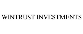 WINTRUST INVESTMENTS