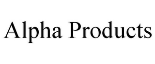 ALPHA PRODUCTS