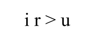 I R > U