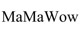 MAMAWOW