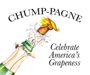 CHUMP-PAGNE CELEBRATE AMERICA'S GRAPENESS