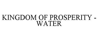 KINGDOM OF PROSPERITY - WATER