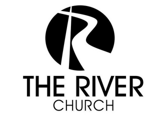 R THE RIVER CHURCH