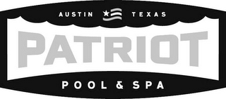 AUSTIN TEXAS PATRIOT POOL & SPA