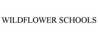 WILDFLOWER SCHOOLS