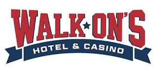 WALK ON'S HOTEL & CASINO