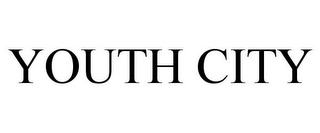 YOUTH CITY