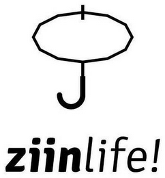 ZIINLIFE!