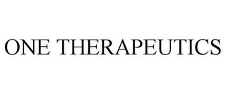 ONE THERAPEUTICS