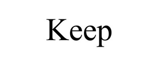 KEEP