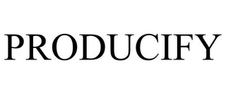 PRODUCIFY