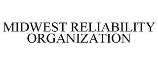 MIDWEST RELIABILITY ORGANIZATION