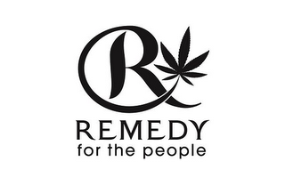 R REMEDY FOR THE PEOPLE