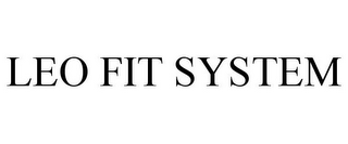 LEO FIT SYSTEM