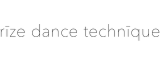 RIZE DANCE TECHNIQUE