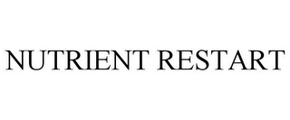 NUTRIENT RESTART