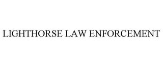 LIGHTHORSE LAW ENFORCEMENT