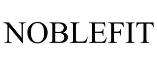 NOBLEFIT