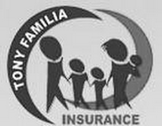 TONY FAMILIA INSURANCE