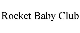 ROCKET BABY CLUB