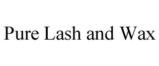 PURE LASH AND WAX