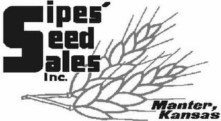 SIPES SEED SALES INC. MANTER, KANSAS