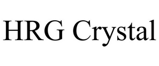 HRG CRYSTAL