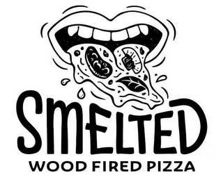 SMELTED WOOD FIRED PIZZA