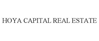 HOYA CAPITAL REAL ESTATE