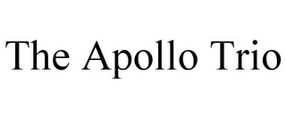 THE APOLLO TRIO