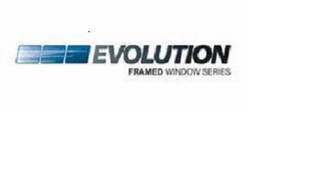 EVOLUTION FRAMED WINDOW SERIES